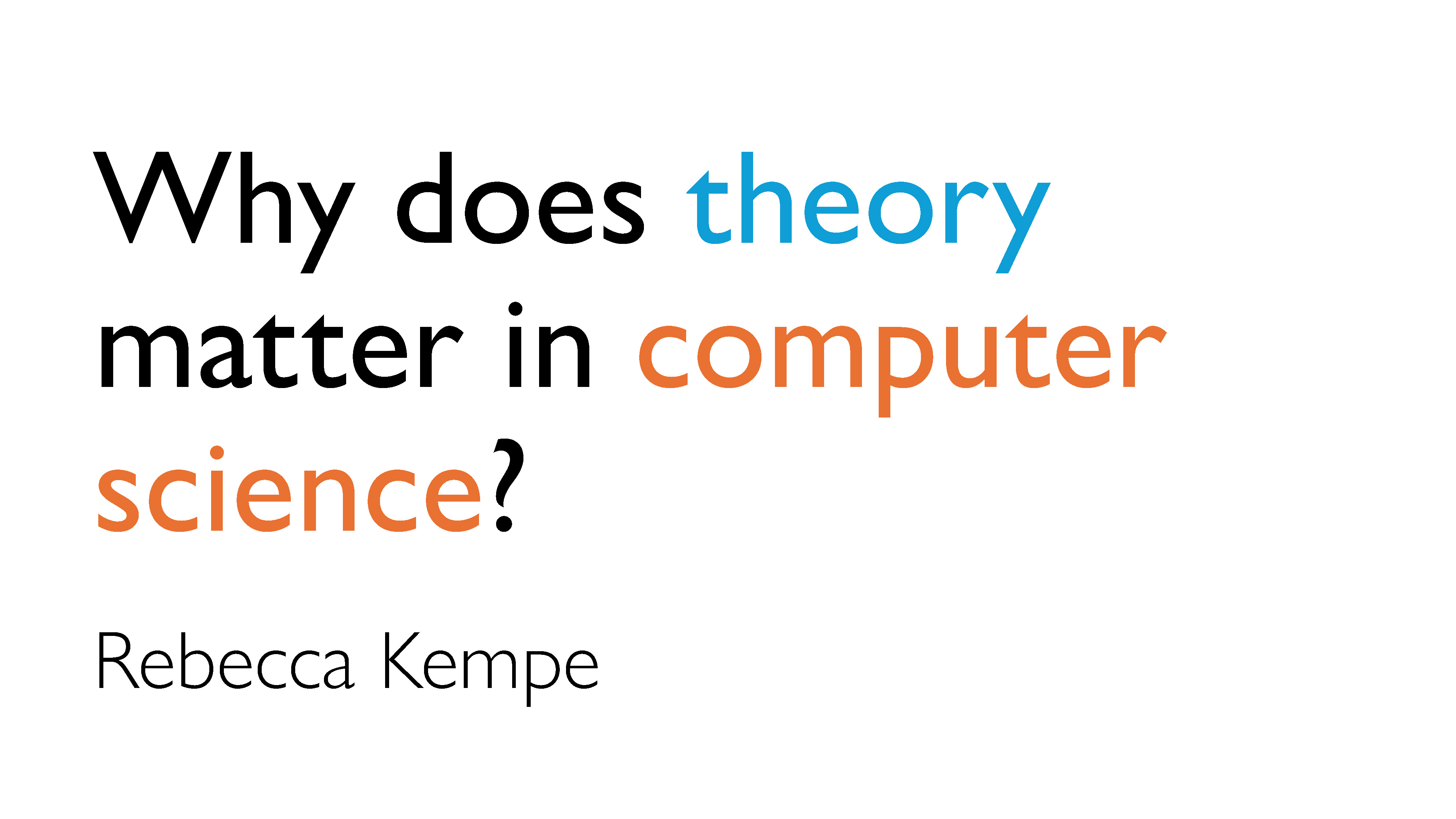 Why does theory matter in computer science?