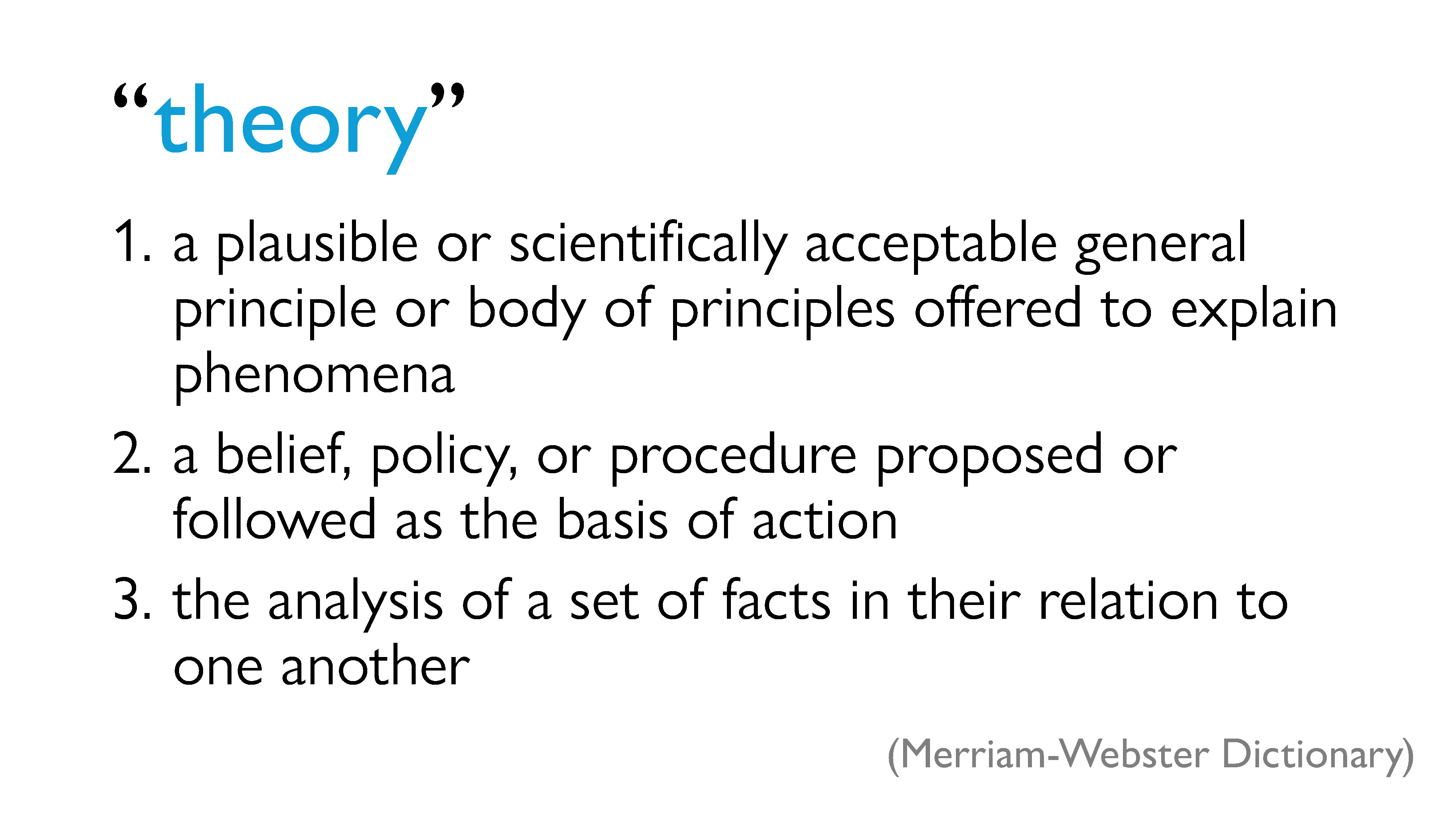 Theory - Merriam Webster Definition