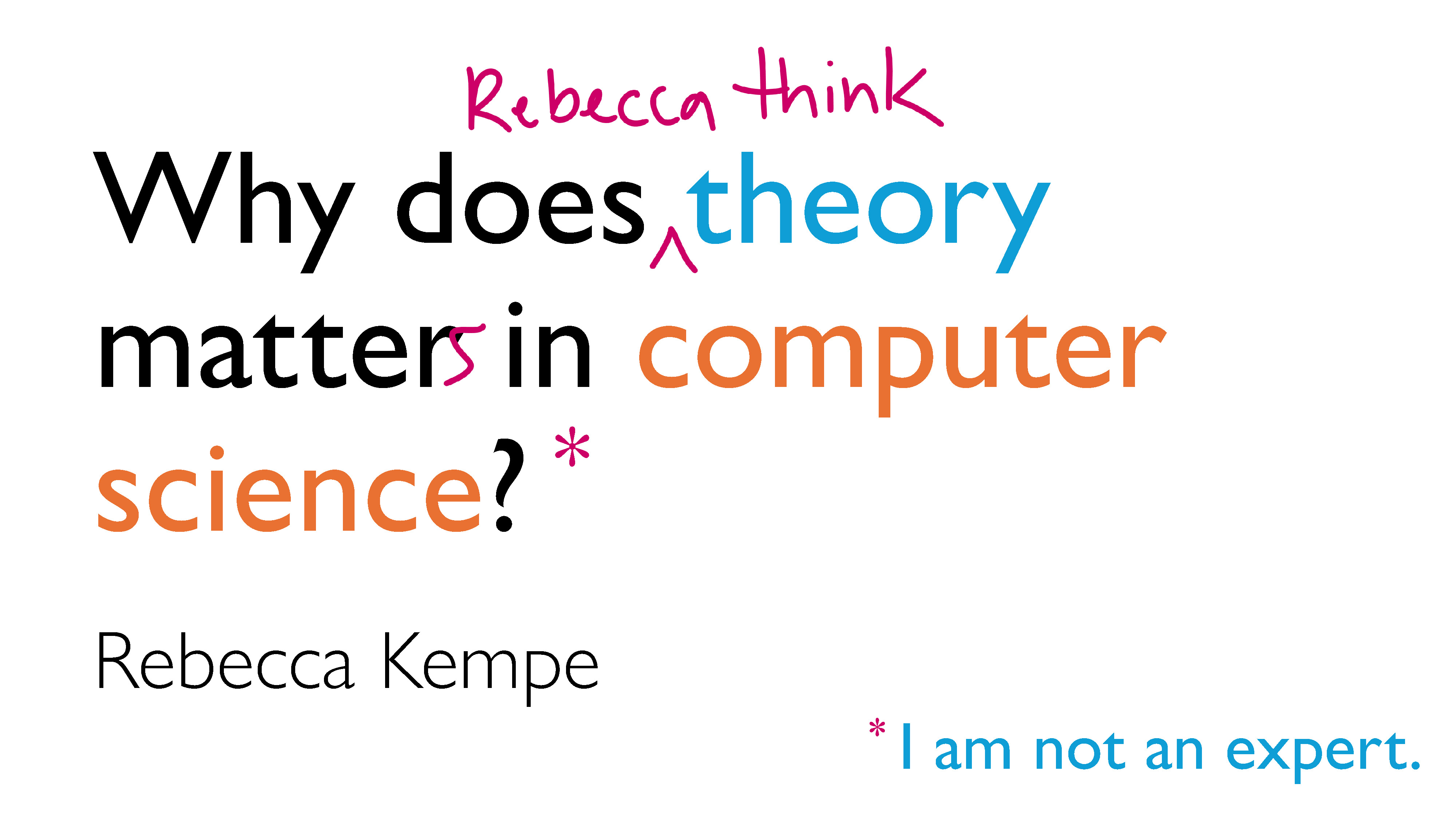 Why does Rebecca think theory matters in CS?