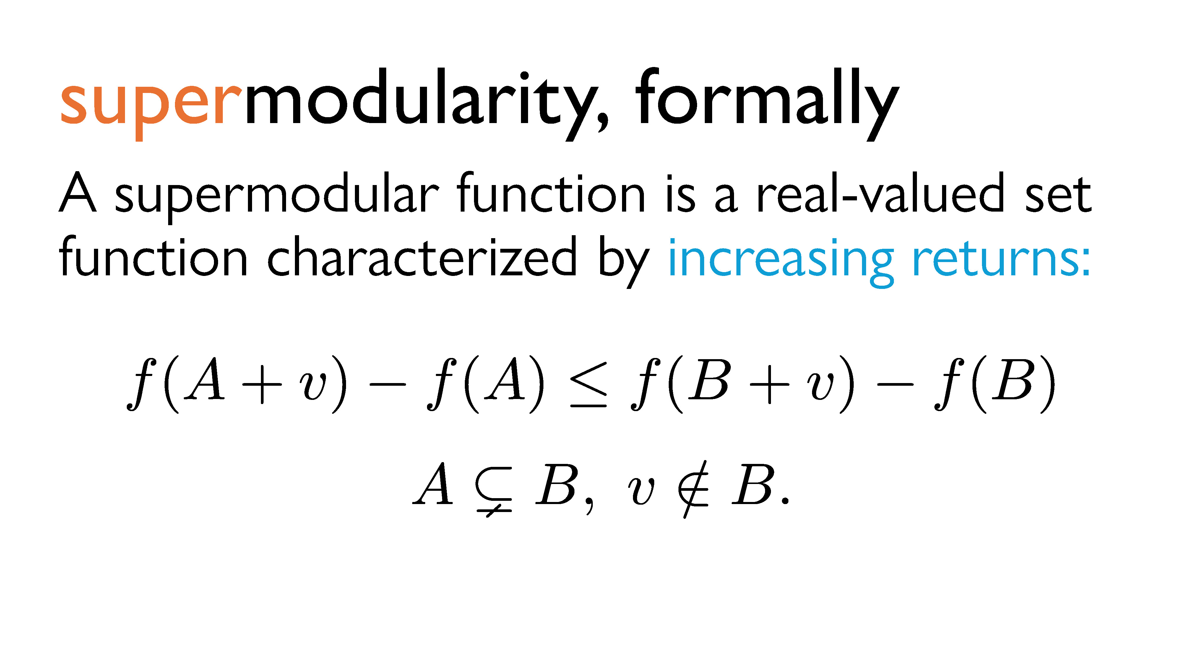 supermodularity, formally
